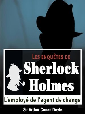 cover image of L'employé de l'agent de change, une enquête de Sherlock Holmes